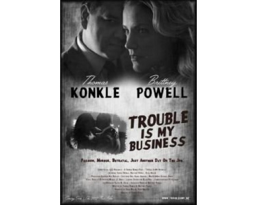 Trouble Is My Business  (фильм 2018) смотреть онлайн