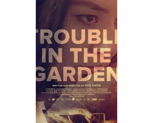 Trouble in the Garden  (фильм 2018) смотреть онлайн