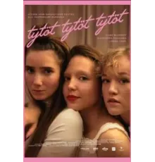 Tytöt tytöt tytöt (2022)