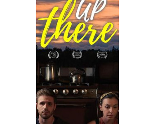 UP There  (фильм 2019) смотреть онлайн