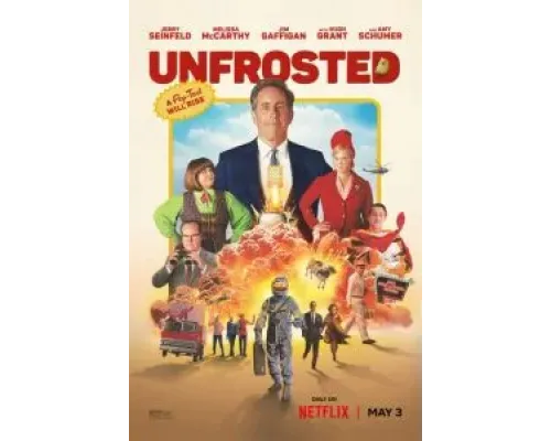 Unfrosted: The Pop-Tart Story  (фильм 2024) смотреть онлайн