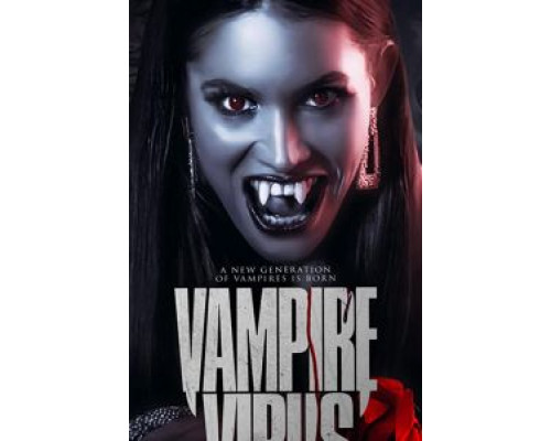 Vampire Virus  (фильм 2020) смотреть онлайн