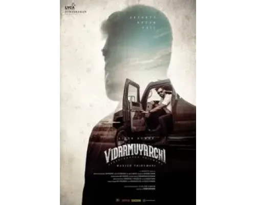 VidaaMuyarchi  (фильм 2025) смотреть онлайн