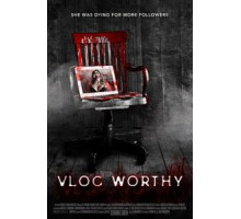 Vlogworthy (2017)