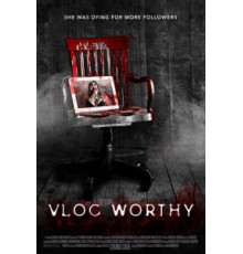 Vlogworthy (2017)
