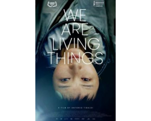 We Are Living Things  (фильм 2021) смотреть онлайн