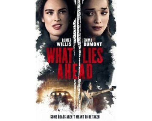What Lies Ahead  (фильм 2019) смотреть онлайн