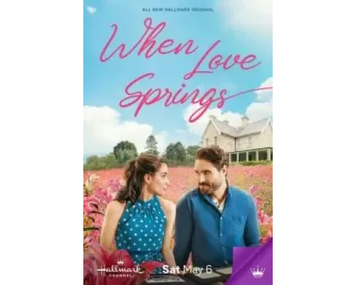 When Love Springs  (фильм 2023) смотреть онлайн