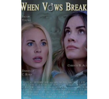 When Vows Break (2019)