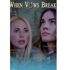 When Vows Break (2019)