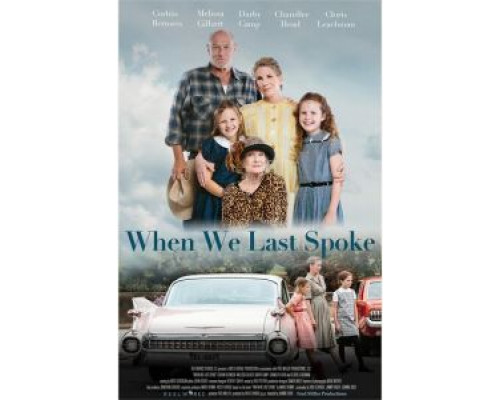 When We Last Spoke  (фильм 2019) смотреть онлайн