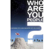 Who Are You People? (2017)