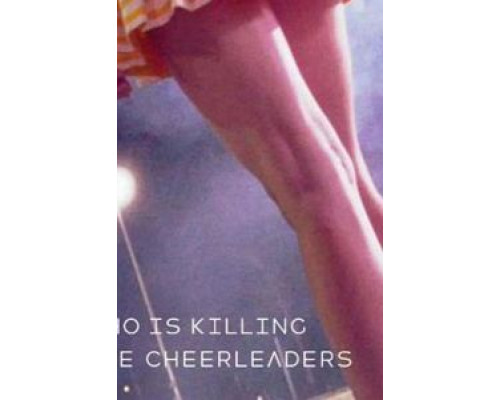 Who Is Killing the Cheerleaders?  (фильм 2020) смотреть онлайн