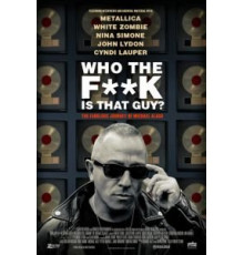 Who the Fuck is That Guy? The Fabulous Journey of Michael Alago (2017)