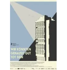 Wir konnten genauso gut tot sein (2022)