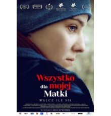 Wszystko dla mojej matki (2019)