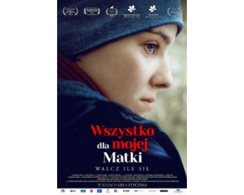Wszystko dla mojej matki  (фильм 2019) смотреть онлайн