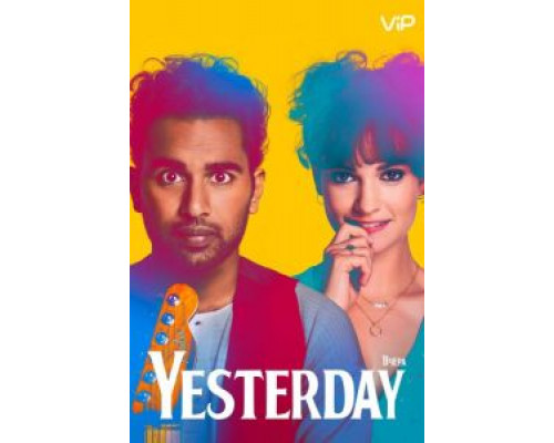 Yesterday  (фильм 2019) смотреть онлайн