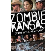Zombie Kansas: Death in the Heartland (2017)