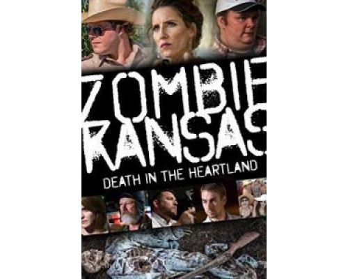 Zombie Kansas: Death in the Heartland  (фильм 2017) смотреть онлайн