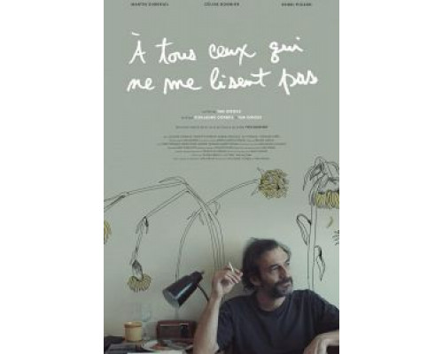 À tous ceux qui ne me lisent pas  (фильм 2018) смотреть онлайн