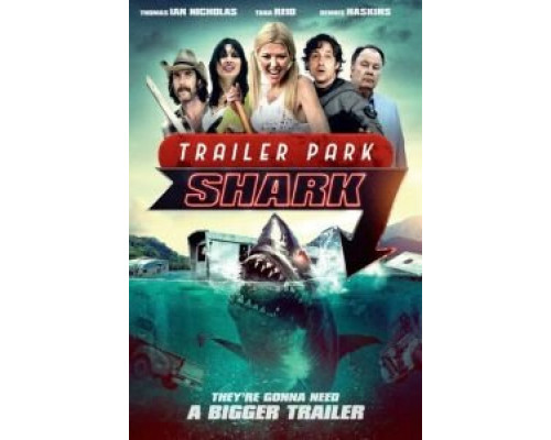 Акулий трейлер-парк  (фильм 2017) смотреть онлайн