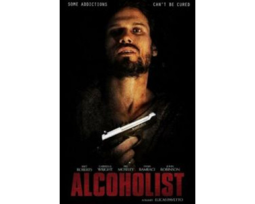 Алкоголик  (фильм 2016) смотреть онлайн
