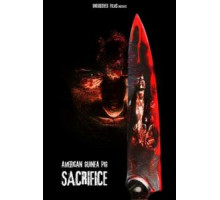 Американская морская свинка: Жертвоприношение (2017)