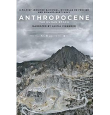 Антропоцен: Эпоха людей (2018)