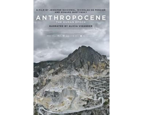 Антропоцен: Эпоха людей  (фильм 2018) смотреть онлайн