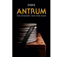 Антрум: Самый опасный фильм из когда-либо снятых (2018)