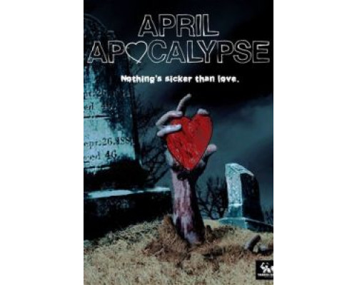 Апрельский апокалипсис  (фильм 2013) смотреть онлайн