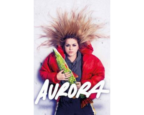 Аврора  (фильм 2019) смотреть онлайн