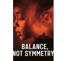 Баланс, а не симметрия (2019)