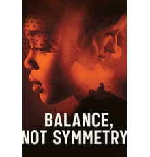 Баланс, а не симметрия (2019)