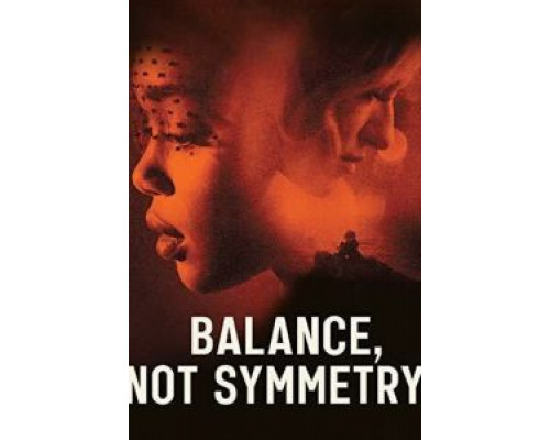 Баланс, а не симметрия  (фильм 2019) смотреть онлайн