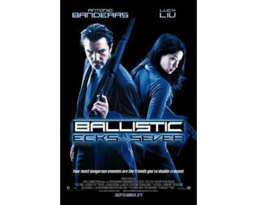 Баллистика: Экс против Сивер  (фильм 2002) смотреть онлайн