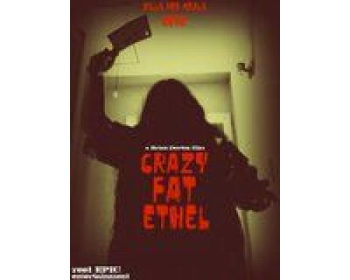 Безумная толстая Этель  (фильм 2016) смотреть онлайн