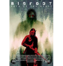 Бигфут: Тропа зверя (2020)