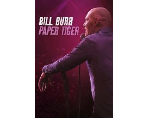 Билл Бёрр: Бумажный тигр  (фильм 2019) смотреть онлайн