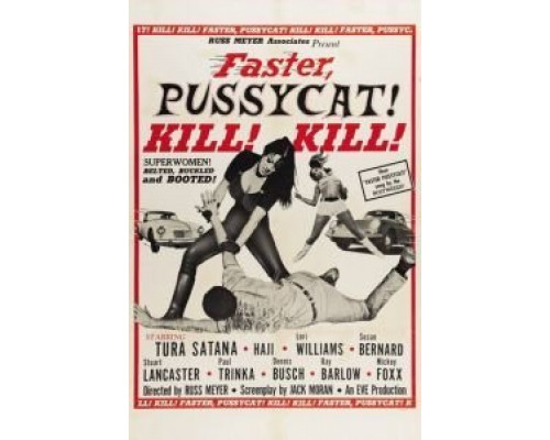 Быстрее, кошечка! Убей, убей!  (фильм 1965) смотреть онлайн