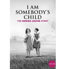 Чей-то ребенок: История Реджины Луиз (2019)