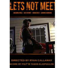 Давай не будем встречаться (2018)