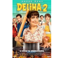 Делиха 2 (2018)