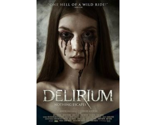 Делириум  (фильм 2018) смотреть онлайн
