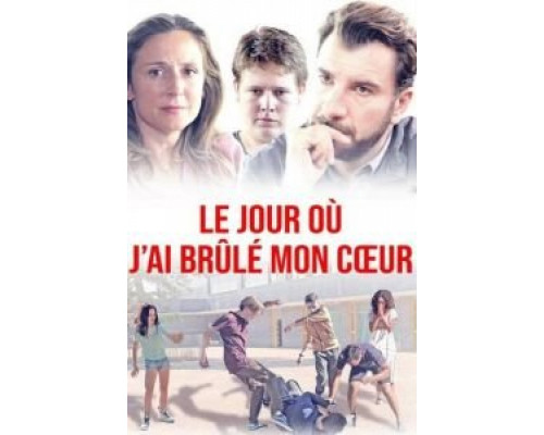 День, когда я сжёг своё сердце  (фильм 2018) смотреть онлайн