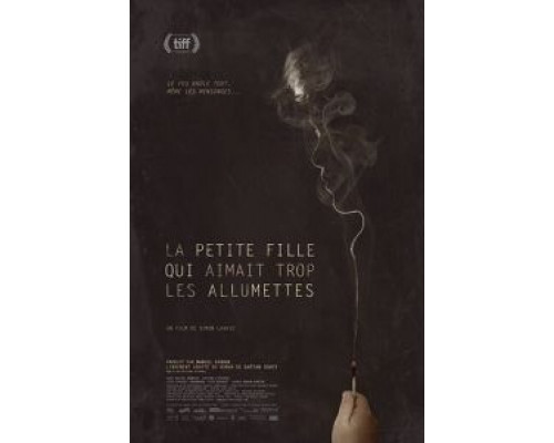 Девочка, которая любила играть со спичками  (фильм 2017) смотреть онлайн