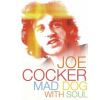 Джо Кокер: Бешеный пес с душой (2017)