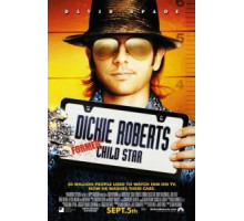 Дикки Робертс: Звездный ребенок (2003)