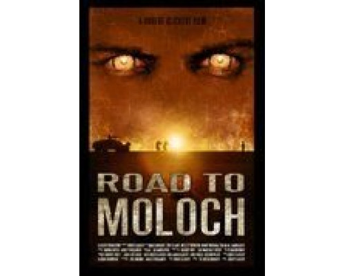 Дорога к Молоху  (фильм 2009) смотреть онлайн